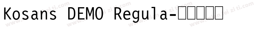 Kosans DEMO Regula字体转换